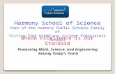 Harmony School of Science Part of the Harmony Public Schools Family of Tuition-free Exemplary College Preparatory Schools