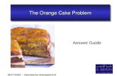 MGT3303 – Operations Management The Orange Cake Problem Answer Guide.