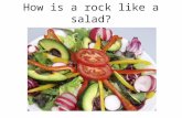 How is a rock like a salad?. Physical Properties of Minerals Color Some minerals only occur as one color. However, some minerals, such as quartz can be.