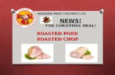 ROASTED PORK ROASTED CHOP NEWS! FOR CHRISTMAS MEAL! REZEKNE MEAT FACTORY LTD.