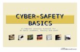 CYBER-SAFETY BASICS A computer security tutorial for UC Davis students, faculty and staff.