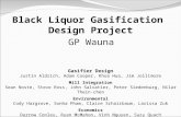 Black Liquor Gasification Design Project GP Wauna Gasifier Design Justin Aldrich, Adam Cooper, Khoa Hua, Jim Jollimore Mill Integration Sean Noste, Steve.