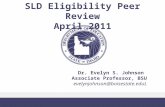 SLD Eligibility Peer Review April 2011 Dr. Evelyn S. Johnson Associate Professor, BSU evelynjohnson@boisestate.ed uL.