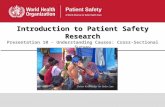 Introduction to Patient Safety Research Presentation 10 - Understanding Causes: Cross-Sectional Survey.