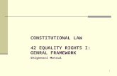 1 CONSTITUTIONAL LAW 42 EQUALITY RIGHTS I: GENRAL FRAMEWORK Shigenori Matsui 1.
