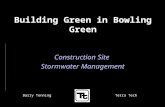 Construction Site Stormwater Management Building Green in Bowling Green Barry Tonning Tetra Tech.