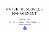 WATER RESOURCES MANAGEMENT Zekâi Şen Turkish Water Foundation WATER FOUNDATION.