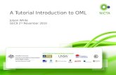 Jolyon White GEC9 2 nd November 2010 A Tutorial Introduction to OML.