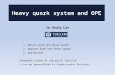 Su Houng Lee 1. Mesons with one heavy quark 2. Baryons with one heavy quark 3. Quarkonium Arguments based on two point function  can be generalized to.