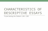 CHARACTERISTICS OF DESCRIPTIVE ESSAYS from Seeing the Pattern 146-150.