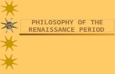 PHILOSOPHY OF THE RENAISSANCE PERIOD. Plan 1. Characteristic features of Renaissance. Humanism and anthropocentrism. 2. Ideology of Reformation. 3. Natural.