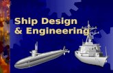 Ship Design & Engineering Introduction Principles of ship design Basic ship structure, including forces Ship structural elements Compartment Numbering.