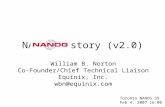 NANOG History (v2.0) William B. Norton Co-Founder/Chief Technical Liaison Equinix, Inc. wbn@equinix.com Toronto NANOG 39 Feb 4, 2007 16:00.