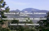 “Marketing of Philippine Indigenous Crafts: Providing Livelihoods and Additional Income to Forest-Based Communities”