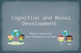 Megan Kanatzar and Katherine Wright Moral Judgment of Piaget & Kohlberg’s Stages of Moral Reasoning. Specifically, does a child’s ability to conserve.