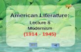 American Literature (I) Autumn 2008 American Literature: Lecture 8 Modernism (1914 - 1945) 退出.