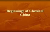 Beginnings of Classical China. Decline of the Zhou rulers System of Feudalism System of Feudalism Transferred power from the King to the feudal lords.