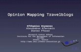Opinion Mapping Travelblogs Efthymios Drymonas Alexandros Efentakis Dieter Pfoser Research Center Athena Institute for the Management of Information Systems.