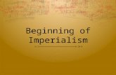 Beginning of Imperialism. Expansionist Stirrings and War with Spain, 1878-1901  Roots of Expansionist Sentiment  In the late 19th century the U.S.A.
