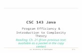 (c) University of Washington17-1 CSC 143 Java Program Efficiency & Introduction to Complexity Theory Reading: Ch. 21 (from previous text: available as.
