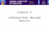 Chapter 5 interaction design basics. design: –what it is, interventions, goals, constraints the design process –what happens when users –who they are,
