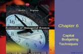 Essentials of Managerial Finance by S. Besley & E. Brigham Slide 1 of 17 Chapter 6 Capital Budgeting Techniques.