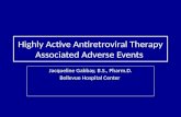 Highly Active Antiretroviral Therapy Associated Adverse Events Jacqueline Gabbay, B.S., Pharm.D. Bellevue Hospital Center.