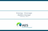Energy Storage Battery Storage February 2014. 2 24 MW Los Andes Chile, 2009 16 MW Johnson City New York, 2010 64 MW Laurel Mtn. West Virginia, 2011 AES.