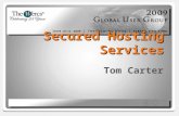 Secured Hosting Services Tom Carter. What is Application Hosting… Increasingly popular practice of outsourcing software applications to 3 rd party providers.