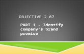 OBJECTIVE 2.07 PART 1 - Identify company’s brand promise.