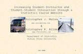1JSM 2000 Increasing Student-Instructor and Student-Student Interaction through a Statistics Course Website Christopher J. Malone  &
