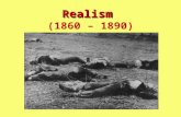 Realism Realism (1860 – 1890). Realismvs. Romanticism.