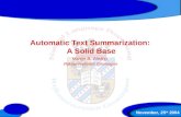 Automatic Text Summarization: A Solid Base Martijn B. Wieling, Rijksuniversiteit Groningen November, 25 th 2004.