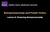 Entrepreneurship and Public Policy Lecture 5: Financing Entrepreneurship.