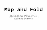Map and Fold Building Powerful Abstractions. Hello. I’m Zach, one of Sorin’s students. ztatlock@cs.ucsd.edu.