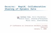 O RCHESTRA : Rapid, Collaborative Sharing of Dynamic Data Zachary Ives, Nitin Khandelwal, Aneesh Kapur, University of Pennsylvania Murat Cakir, Drexel.