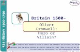 © Boardworks Ltd 2006 1 of 25 Britain 1500–1750 Oliver Cromwell: Hero or Villain? © Boardworks Ltd 2006 1 of 25 These icons indicate that teacher’s notes.