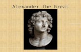 Alexander the Great. Hellenic Minoans through the death of Alexander the Great Hellenistic Death of Alexander the Great through defeat by Rome