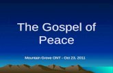 The Gospel of Peace Mountain Grove ONT - Oct 23, 2011.