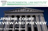 John C. Cruden, President S UPREME C OURT R EVIEW AND P REVIEW.