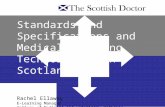 Standards and Specifications and Medical Learning Technologies in Scotland Rachel Ellaway E-Learning Manager College of Medicine and Veterinary Medicine.