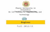 HU 121 History of Engineering and Technology Fall 2012/13 Pharos University in Alexandria Faculty of Engineering Engines Lect6.