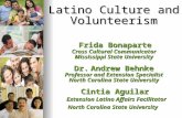 Latino Culture and Volunteerism Frida Bonaparte Cross Cultural Communicator Mississippi State University Dr. Andrew Behnke Professor and Extension Specialist.