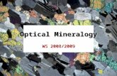 Optical Mineralogy WS 2008/2009. Next week …. So far …. Light - properties and behaviour; Refraction - the refractive index (n) of minerals leads to.