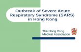 Outbreak of Severe Acute Respiratory Syndrome (SARS) in Hong Kong The Hong Kong Medical Association.