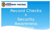 Record Checks & Security Awareness Training 1. Definitions: physical abilityto view, Access to Criminal Justice Information — The physical or logical.