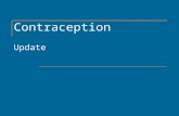 Contraception Update. Pregnancies in the U.S. 52 % Intended 25 % Unintended Used Contraception 23 % Unintended No Contraception