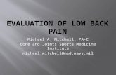 Michael A. Mitchell, PA-C Bone and Joints Sports Medicine Institute michael.mitchell@med.navy.mil.