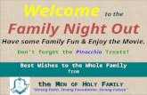 Best Wishes to the Whole Family from the M EN OF H OLY F AMILY the M EN OF H OLY F AMILY “ Strong Faith, Strong Foundation. Strong Future ” Have some Family.