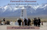 Farewell to Manzanar Jeanne Wakatsuki Houston & James Houston 7 th Grade Language Arts.